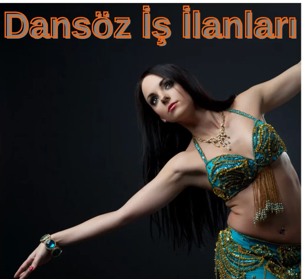 Dansöz İş İlanları